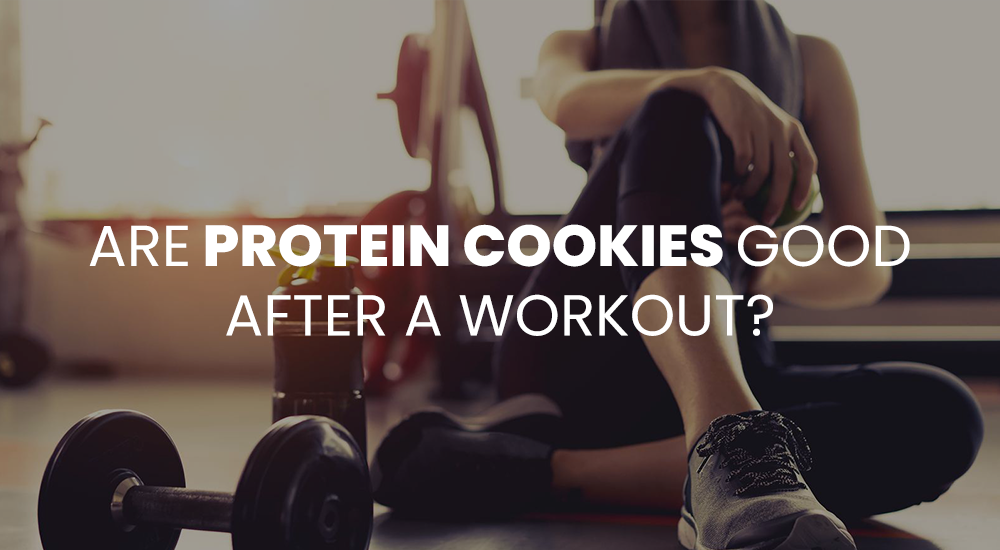 Are protein cookies good after a workout?